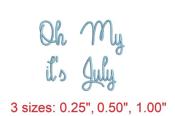 Oh My It s July Embroidery Font Review
